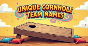 80+ Unique Cornhole Team Names That Stand Out
