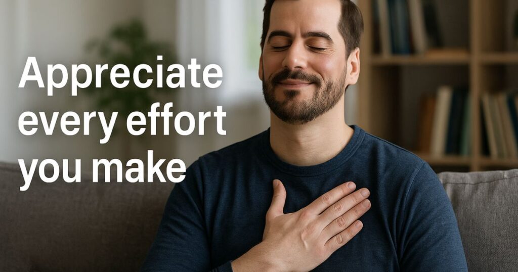 Appreciate every effort you make